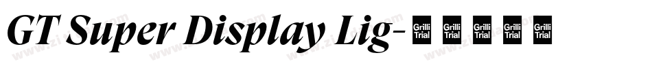 GT Super Display Lig字体转换